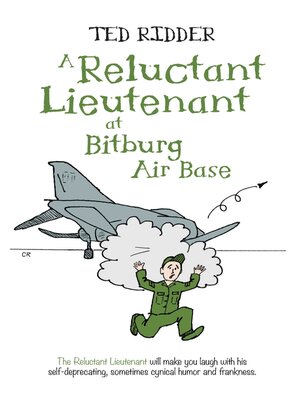 cover image of A Reluctant Lieutenant at Bitburg Air Base